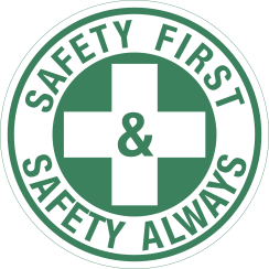 Safety First & Safety Always